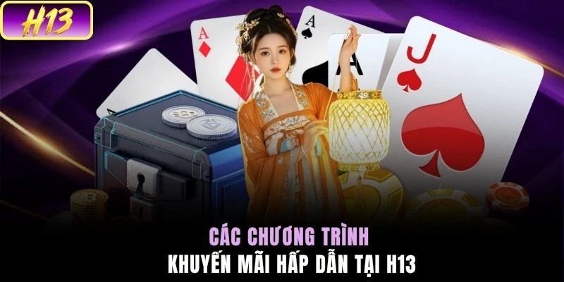 Các chương trình khuyến mãi hấp dẫn tại H13