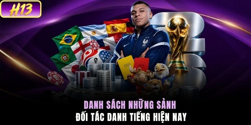Danh sách những sảnh đối tác danh tiếng hiện nay