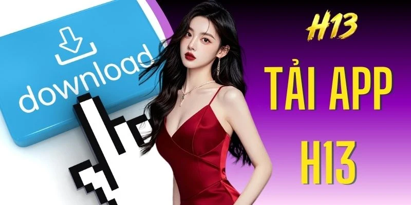 Tải App H13